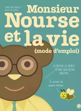 Monsieur Nourse et la vie (mode d'emploi)