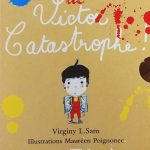 Les aventures de Victor Catastrophe