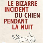 Le bizarre incident du chien pendant la nuit