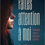 Faites attention à moi