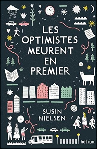 Les optimistes meurent en premier