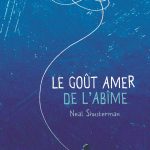 Le goût amer de l&rsquo;abîme