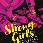 Strong girls forever