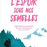 L&rsquo;espoir sous nos semelles