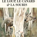 Le loup, le canard et la souris