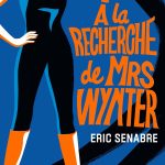 À la recherche de Mrs Wynter