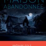 La maison abandonnée