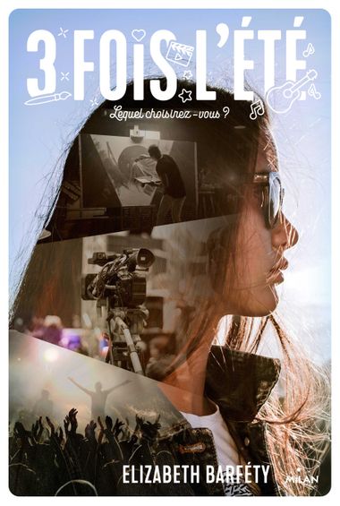 3 fois l&rsquo;été