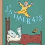 J&rsquo;aimerais