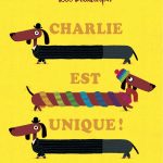 Charlie est unique !