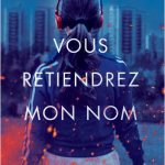 Vous retiendrez mon nom