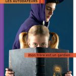 Les Autodafeurs – Tome 1 – Mon frère est un gardien