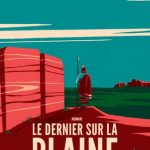 Le dernier sur la plaine