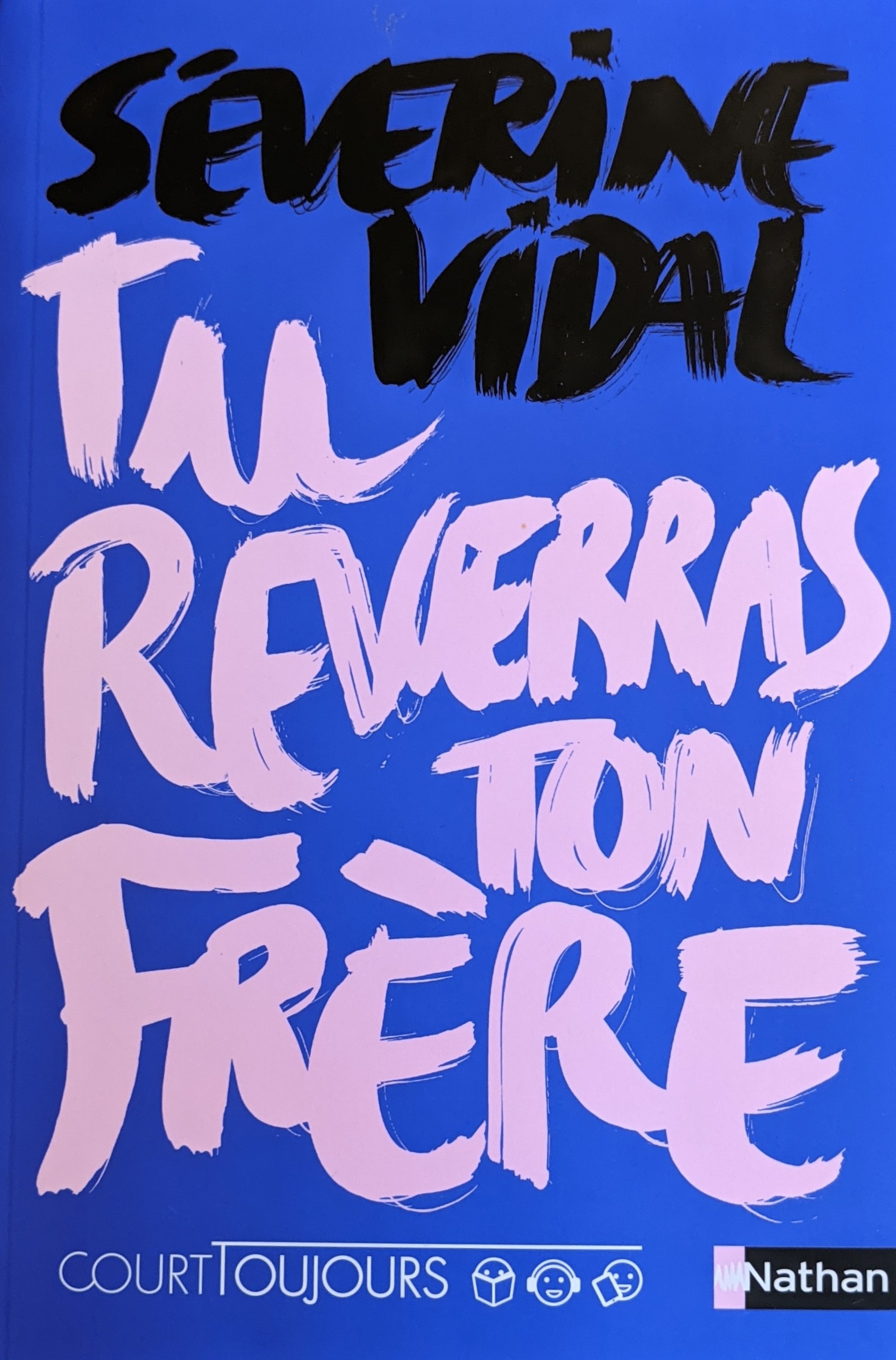 Tu reverras ton frère