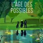 L&rsquo;âge des possibles
