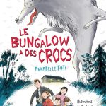 Le bungalow a des crocs