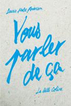 Vous parler de ça / La Belle Colère