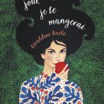 Un jour, je te mangerai