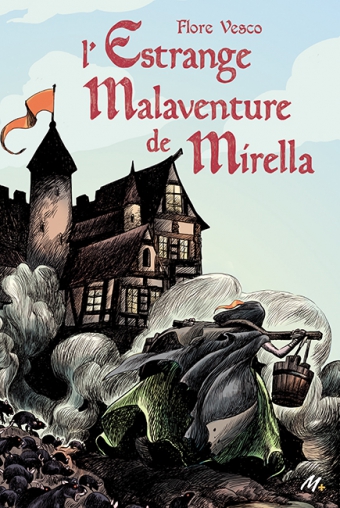 L&rsquo;Estrange Malaventure de Mirella