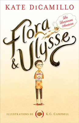 Flora et Ulysse : Les Lumineuses Aventures