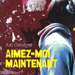 Aimez-moi maintenant