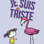 Je suis triste