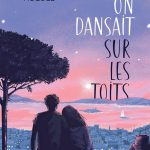 Quand on dansait sur les toits