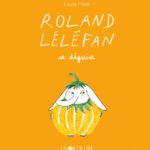 Roland Léléfan se déguise